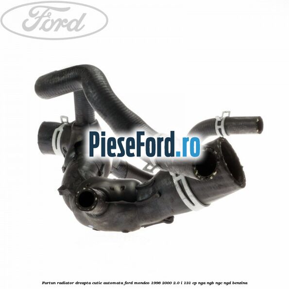 Furtun radiator, dreapta, cutie automata Ford Mondeo 1996-2000 2.0 i 131 cp Furtun radiator, dreapta, cutie automata Ford Mondeo 1996-2000 2.0 i 131 cp NGA, NGB, NGC, NGD benzina