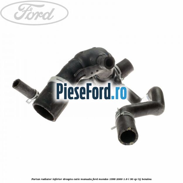 Furtun radiator inferior, dreapta, cutie manuala Ford Mondeo 1996-2000 1.6 i 90 cp L1J benzina