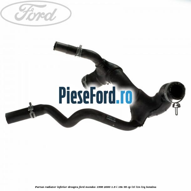 Furtun radiator inferior, dreapta Ford Mondeo 1996-2000 1.6 i 16V 95 cp L1L, L1N, L1Q benzina
