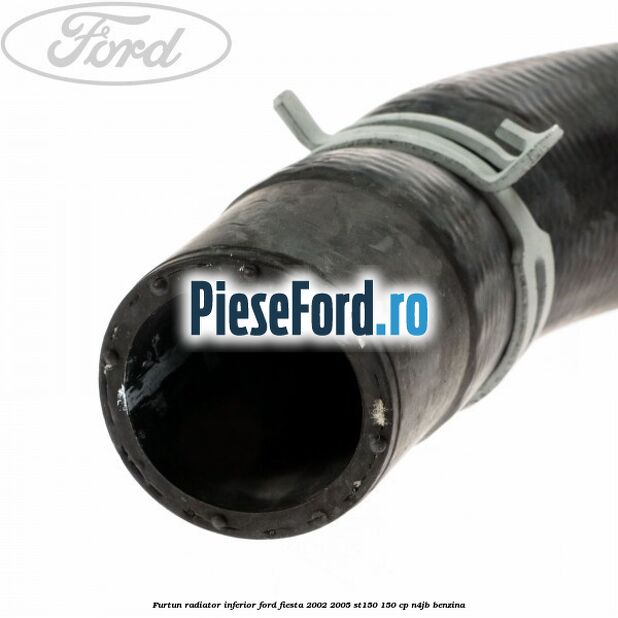 Furtun radiator inferior Ford Fiesta 2002-2005 ST150 150 cp N4JB benzina