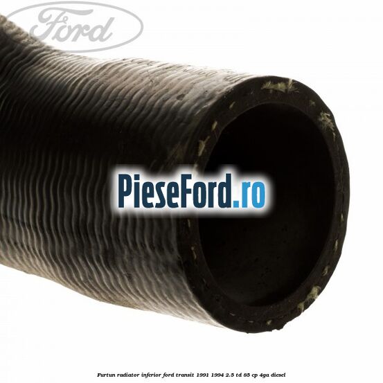 Furtun radiator inferior Ford Transit 1991-1994 2.5 TD 85 cp 4GA diesel