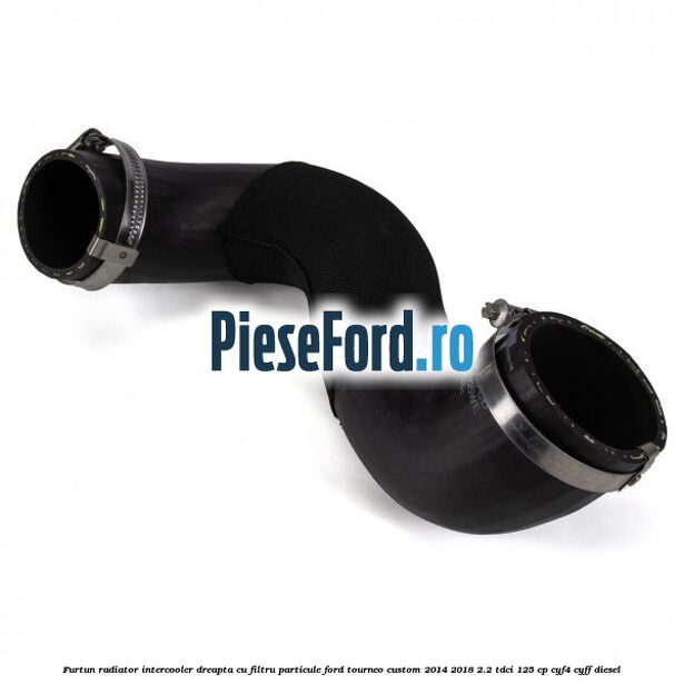 Furtun radiator intercooler dreapta cu filtru particule Ford Tourneo Custom 2014-2018 2.2 TDCi 125 cp Furtun radiator intercooler dreapta cu filtru particule Ford Tourneo Custom 2014-2018 2.2 TDCi 125 cp CYF4, CYFF diesel