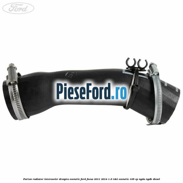 Furtun radiator intercooler dreapta Econetic Ford Focus 2011-2014 1.6 TDCi ECOnetic 105 cp NGDA, NGDB diesel
