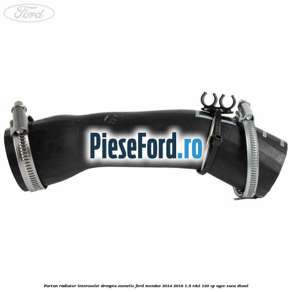 Furtun radiator intercooler dreapta Econetic Ford Mondeo 2014-2018 1.5 TDCi 120 cp UGCC, XUCA diesel