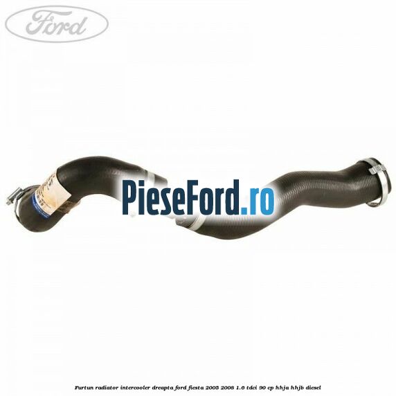 Furtun radiator intercooler dreapta Ford Fiesta 2005-2008 1.6 TDCi 90 cp HHJA, HHJB diesel