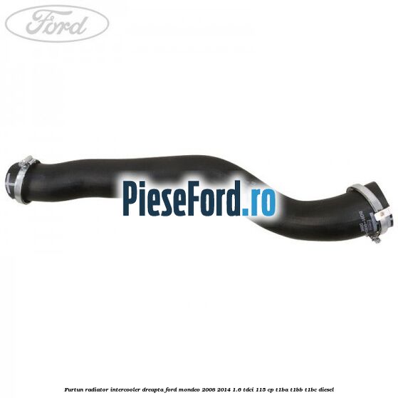 Furtun radiator intercooler dreapta Ford Mondeo 2008-2014 1.6 TDCi 115 cp T1BA, T1BB, T1BC diesel