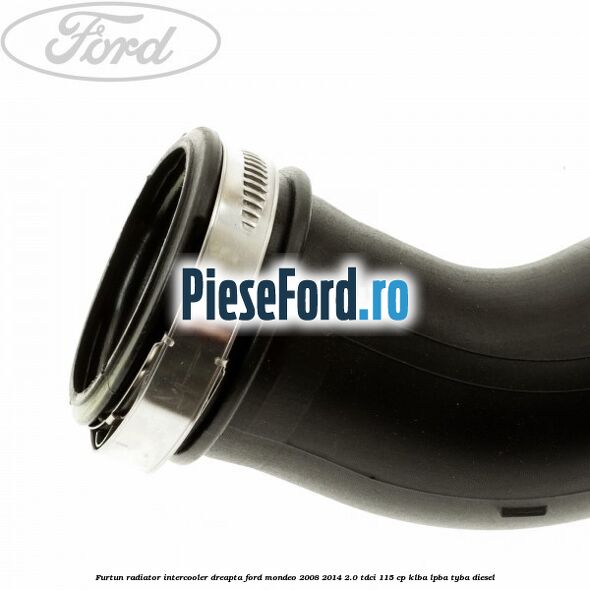 Furtun radiator intercooler dreapta Ford Mondeo 2008-2014 2.0 TDCi 115 cp Furtun radiator intercooler dreapta Ford Mondeo 2008-2014 2.0 TDCi 115 cp KLBA, LPBA, TYBA diesel