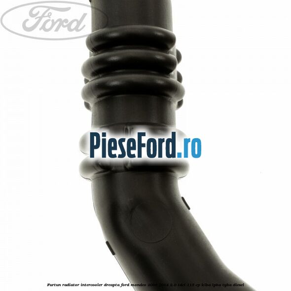 Furtun radiator intercooler dreapta Ford Mondeo 2008-2014 2.0 TDCi 115 cp Furtun radiator intercooler dreapta Ford Mondeo 2008-2014 2.0 TDCi 115 cp KLBA, LPBA, TYBA diesel