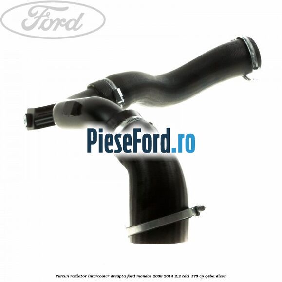 Furtun radiator intercooler dreapta Ford Mondeo 2008-2014 2.2 TDCi 175 cp Q4BA diesel