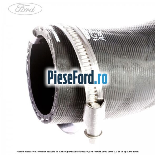 Furtun radiator intercooler dreapta la turbosuflanta cu rezonator Ford Transit 2000-2006 2.0 DI 75 cp D3FA diesel
