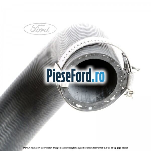 Furtun radiator intercooler dreapta la turbosuflanta Ford Transit 2000-2006 2.0 DI 86 cp F3FA diesel