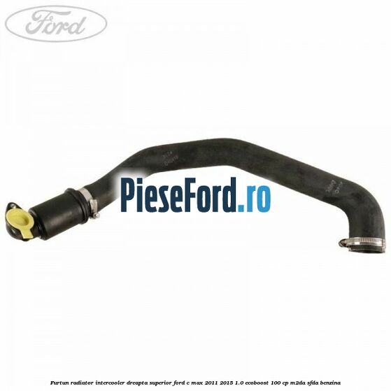 Furtun radiator intercooler dreapta superior Ford C-Max 2011-2015 1.0 EcoBoost 100 cp M2DA, SFDA benzina
