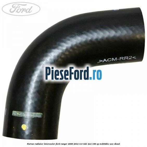 Furtun radiator intercooler Ford Ranger 2006-2012 3.0 TDCi 4x4 156 cp MD30DITC, WEC diesel
