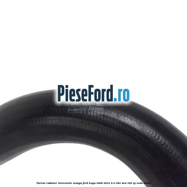 Furtun radiator intercooler stanga Ford Kuga 2008-2012 2.0 TDCI 4x4 163 cp TXDA diesel