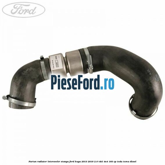 Furtun radiator intercooler stanga Ford Kuga 2013-2016 2.0 TDCi 4x4 163 cp TXDA, TXMA diesel