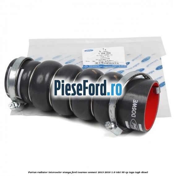 Furtun radiator intercooler stanga Ford Tourneo Connect 2013-2018 1.6 TDCi 95 cp TZGA, TZGB diesel