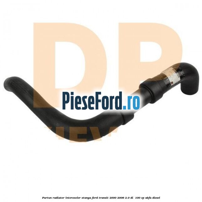 Furtun radiator intercooler stanga Ford Transit 2000-2006 2.0 DI  100 cp ABFA diesel