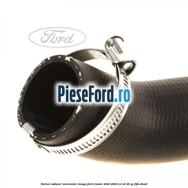 Furtun radiator intercooler stanga Ford Transit 2000-2006 2.0 DI 86 cp F3FA diesel