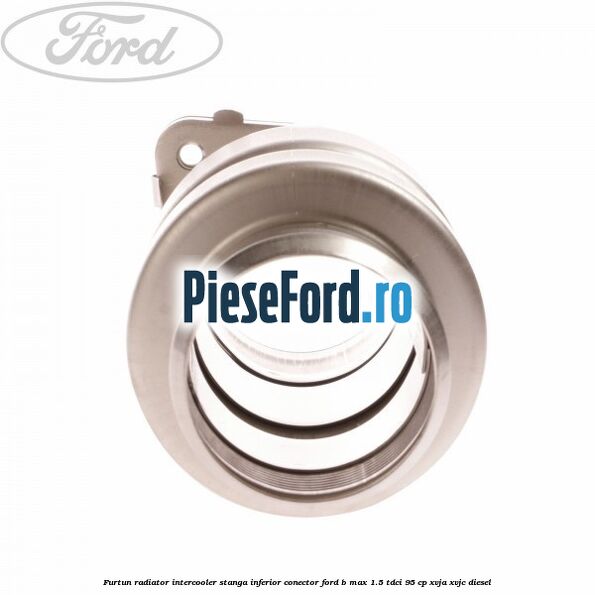 Furtun radiator intercooler stanga inferior, conector Ford B-Max 1.5 TDCi 95 cp XVJA, XVJC diesel