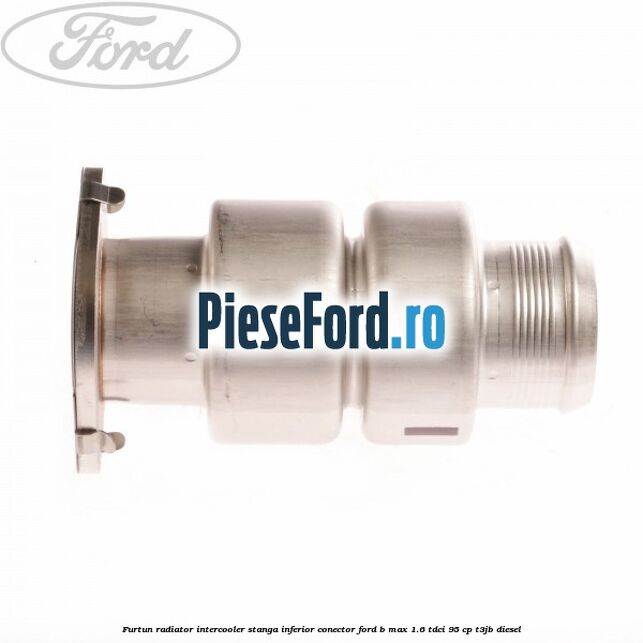 Furtun radiator intercooler stanga inferior, conector Ford B-Max 1.6 TDCi 95 cp T3JB diesel