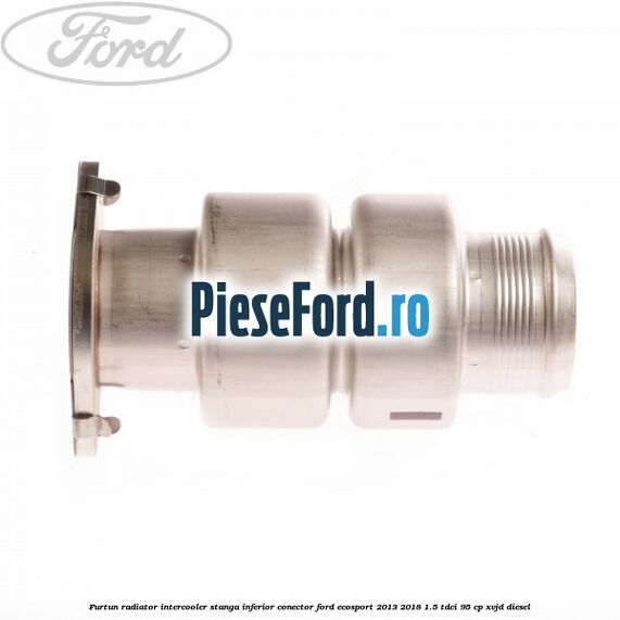 Furtun radiator intercooler stanga inferior, conector Ford EcoSport 2013-2018 1.5 TDCi 95 cp Furtun radiator intercooler stanga inferior, conector Ford EcoSport 2013-2018 1.5 TDCi 95 cp XVJD diesel
