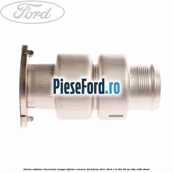 Furtun radiator intercooler stanga inferior, conector Ford Focus 2011-2014 1.6 TDCi 95 cp Furtun radiator intercooler stanga inferior, conector Ford Focus 2011-2014 1.6 TDCi 95 cp T3DA, T3DB diesel