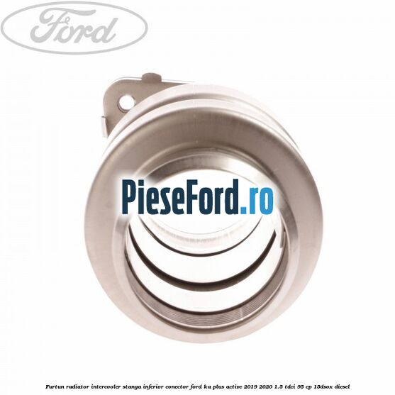 Furtun radiator intercooler stanga inferior, conector Ford Ka plus Active 2019-2020 1.5 TDCI 95 cp 15DSOX diesel