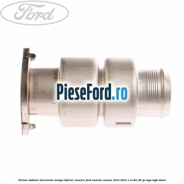 Furtun radiator intercooler stanga inferior, conector Ford Tourneo Connect 2013-2018 1.6 TDCi 95 cp TZGA, TZGB diesel
