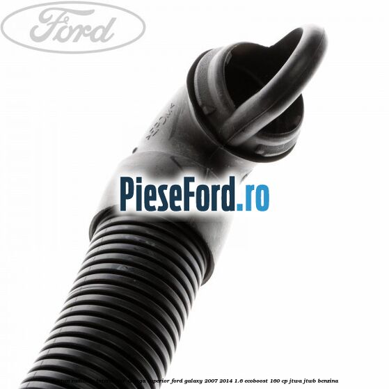 Furtun radiator intercooler stanga superior Ford Galaxy 2007-2014 1.6 EcoBoost 160 cp JTWA, JTWB benzina