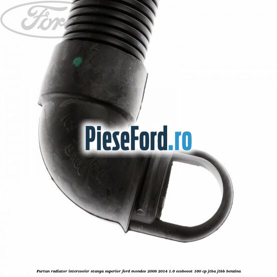 Furtun radiator intercooler stanga superior Ford Mondeo 2008-2014 1.6 EcoBoost 160 cp Furtun radiator intercooler stanga superior Ford Mondeo 2008-2014 1.6 EcoBoost 160 cp JTBA, JTBB benzina