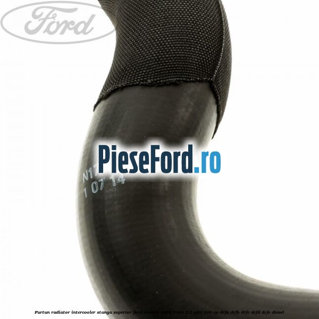 Furtun radiator intercooler stanga superior Ford Transit 2006-2014 2.2 TDCi 100 cp DRFA, DRFB, DRFC, DRFD, DRFE diesel