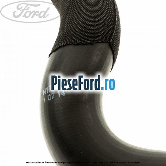 Furtun radiator intercooler stanga superior Ford Transit 2006-2014 2.2 TDCi 136 cp USRA, USRB diesel