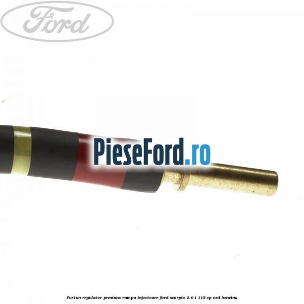 Furtun regulator presiune rampa injectoare Ford Scorpio 2.0 i 115 cp NSD benzina