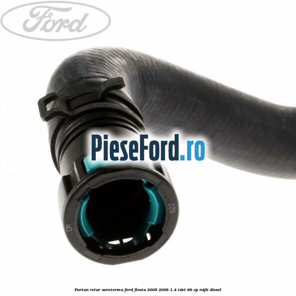 Furtun retur aeroterma Ford Fiesta 2005-2008 1.4 TDCi 68 cp N4JB diesel