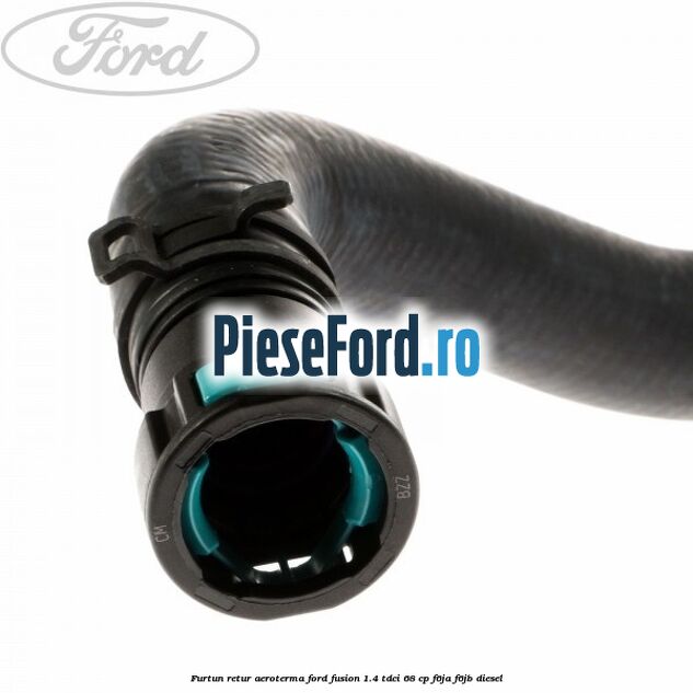 Furtun retur aeroterma Ford Fusion 1.4 TDCi 68 cp F6JA, F6JB diesel