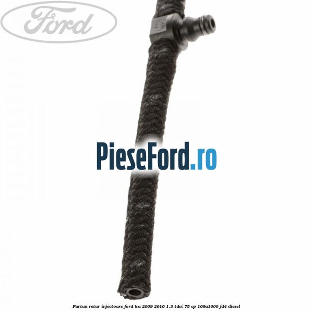 Furtun retur injectoare Ford Ka 2009-2016 1.3 TDCi 75 cp 169A1000, FD4 diesel
