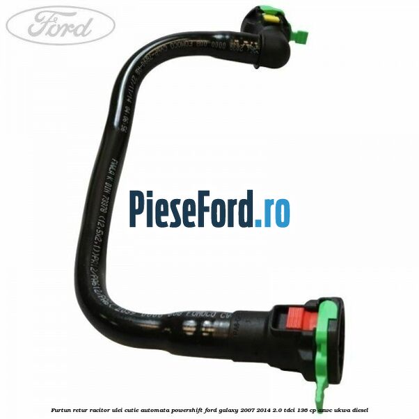 Furtun retur racitor ulei, cutie automata PowerShift Ford Galaxy 2007-2014 2.0 TDCi 136 cp Furtun retur racitor ulei, cutie automata PowerShift Ford Galaxy 2007-2014 2.0 TDCi 136 cp AZWC, UKWA diesel
