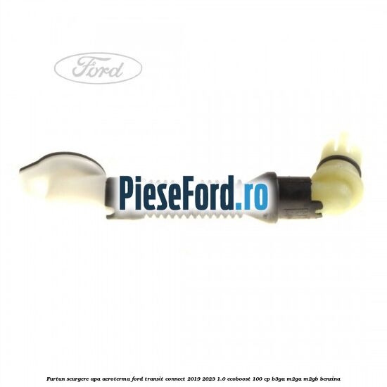 Furtun scurgere apa aeroterma Ford Transit Connect 2019-2023 1.0 EcoBoost 100 cp B3GA, M2GA, M2GB benzina