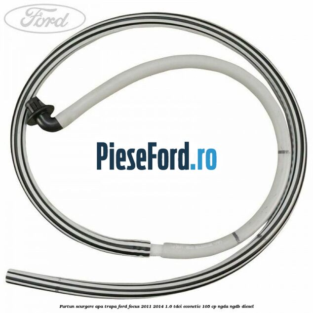 Furtun scurgere apa trapa Ford Focus 2011-2014 1.6 TDCi ECOnetic 105 cp NGDA, NGDB diesel