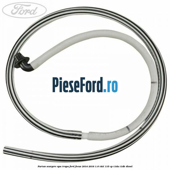 Furtun scurgere apa trapa Ford Focus 2014-2018 1.6 TDCi 115 cp T1DA, T1DB diesel