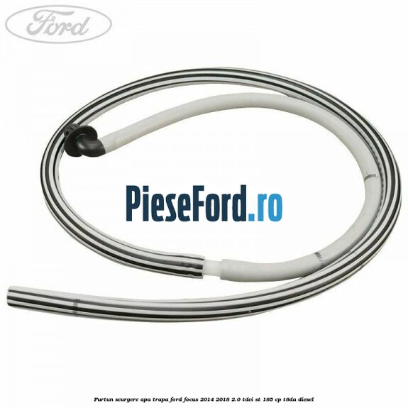 Furtun scurgere apa trapa Ford Focus 2014-2018 2.0 TDCi ST 185 cp T8DA diesel