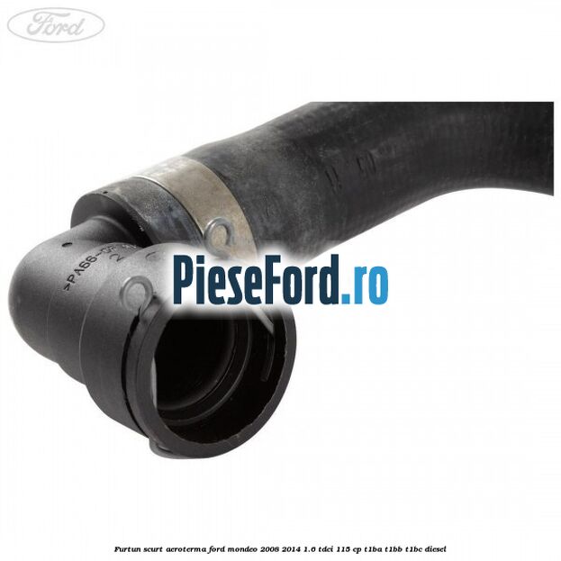 Furtun scurt aeroterma Ford Mondeo 2008-2014 1.6 TDCi 115 cp T1BA, T1BB, T1BC diesel
