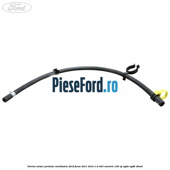 Furtun senzor presiune catalizator Ford Focus 2011-2014 1.6 TDCi ECOnetic 105 cp NGDA, NGDB diesel
