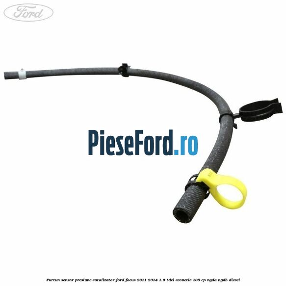 Furtun senzor presiune catalizator Ford Focus 2011-2014 1.6 TDCi ECOnetic 105 cp NGDA, NGDB diesel