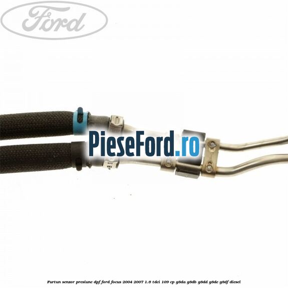 Furtun senzor presiune DPF Ford Focus 2004-2007 1.6 TDCi 109 cp G8DA, G8DB, G8DD, G8DE, G8DF diesel