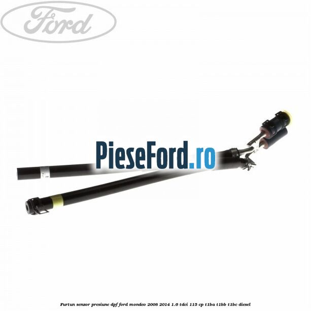 Furtun senzor presiune DPF Ford Mondeo 2008-2014 1.6 TDCi 115 cp T1BA, T1BB, T1BC diesel