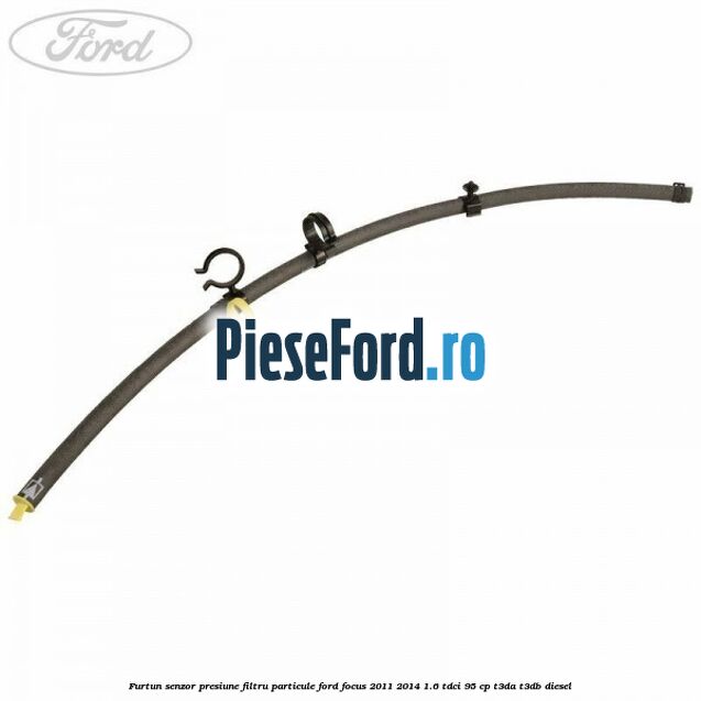 Furtun senzor presiune filtru particule Ford Focus 2011-2014 1.6 TDCi 95 cp T3DA, T3DB diesel
