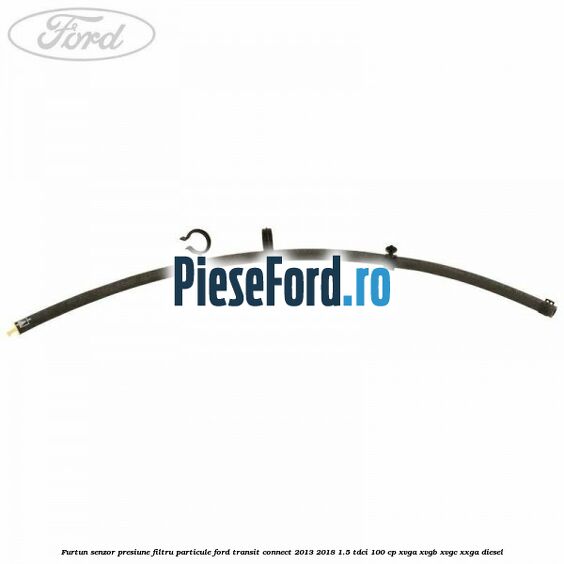 Furtun senzor presiune filtru particule Ford Transit Connect 2013-2018 1.5 TDCi 100 cp Furtun senzor presiune filtru particule Ford Transit Connect 2013-2018 1.5 TDCi 100 cp XVGA, XVGB, XVGC, XXGA diesel