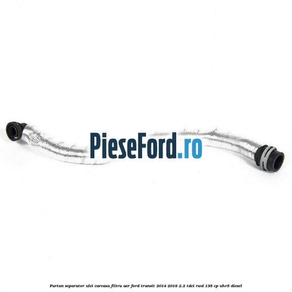 Furtun separator ulei carcasa filtru aer Ford Transit 2014-2018 2.2 TDCi RWD 135 cp Furtun separator ulei carcasa filtru aer Ford Transit 2014-2018 2.2 TDCi RWD 135 cp UHR5 diesel