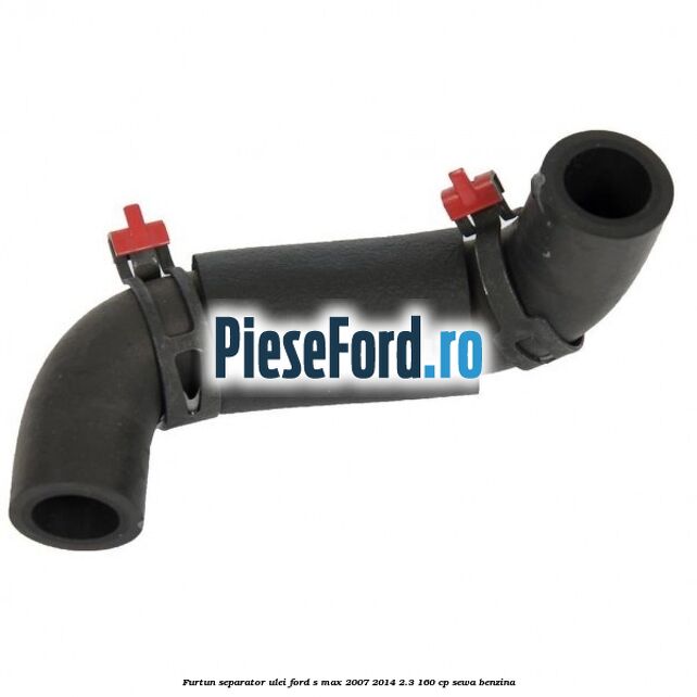 Furtun separator ulei Ford S-Max 2007-2014 2.3 160 cp Furtun separator ulei Ford S-Max 2007-2014 2.3 160 cp SEWA benzina